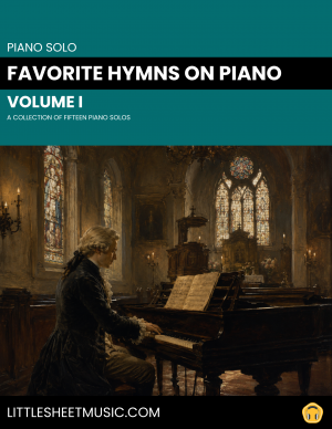 Favorite Hymns On Piano (Volume I) - A Collection of Fifteen Piano Solo