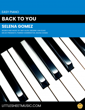 Selena Gomez - Back To You (Easy Piano)