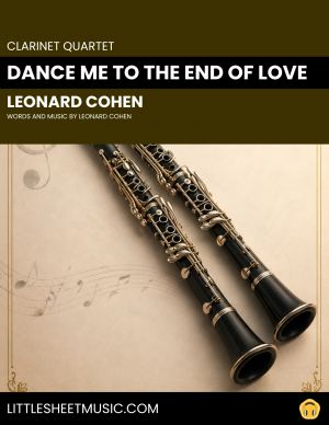 Leonard Cohen - Dance Me To The End Of Love (Clarinet Quartet)