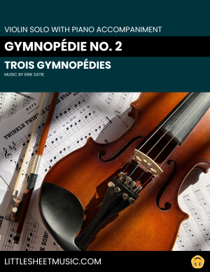 Erik Satie - Gymnopédie No. 2 (Violin Solo)