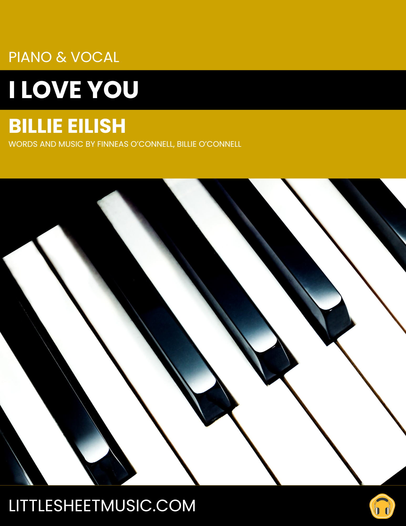 Billie Eilish - I Love You (Piano & Vocal)