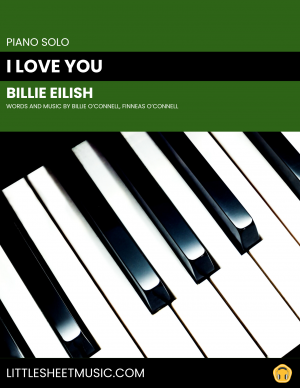 Billie Eilish - I Love You (Piano Solo)